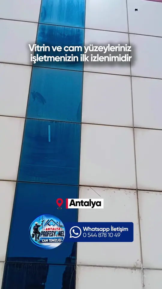 Vitrin ve cephe cam yüzeylerinin temizliği, Antalya